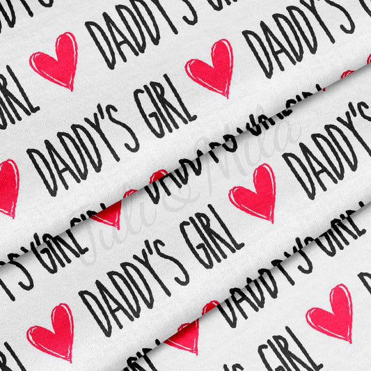 100% Cotton Fabric Daddys Girl CTN291