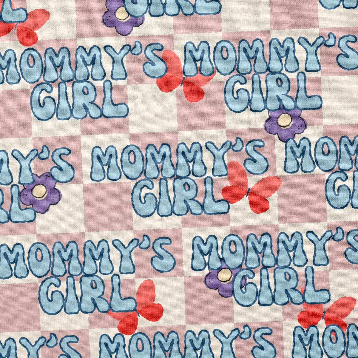 100% Cotton Fabric CTN2518 Mommy's Girl